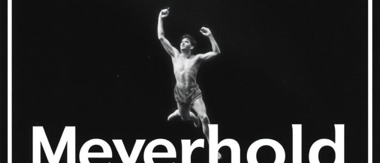 Мейерхольд: революция в театре