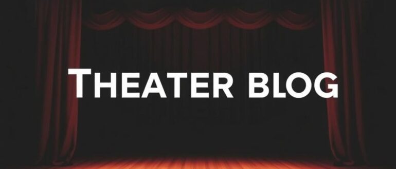 Театральный блог: с чего начать и как развивать