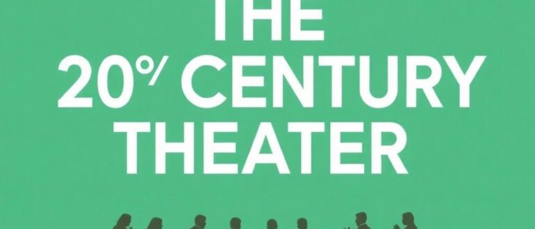 Театр XX века: от модернизма до постмодернизма