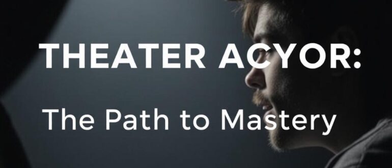 Актёр театра: путь к мастерству — история о дисциплине, дыхании и искре сцены