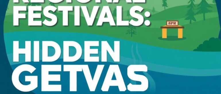 Региональные фестивали: скрытые жемчужины, которые оживают за пределами туристических маршрутов