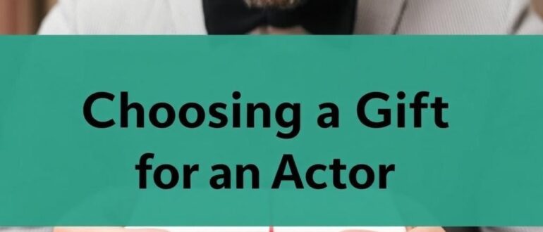 Выбор подарка для актёра: идеи и традиции